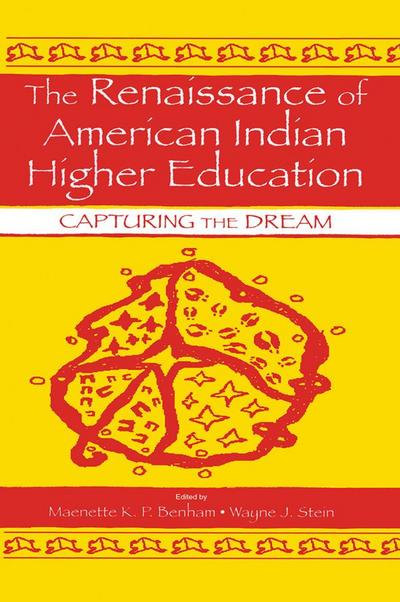 The Renaissance of American Indian Higher Education