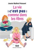 La vie, c’est pas comme dans les films