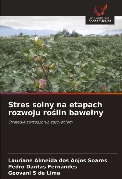 Stres solny na etapach rozwoju ro¿lin bawe¿ny