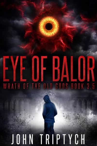 Eye of Balor (Wrath of the Old Gods (Young Adult), #3)