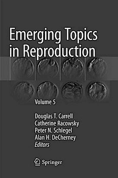Emerging Topics in Reproduction