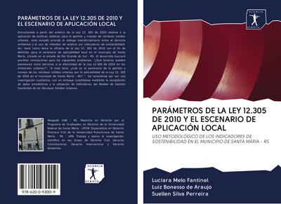 PARÁMETROS DE LA LEY 12.305 DE 2010 Y EL ESCENARIO DE APLICACIÓN LOCAL