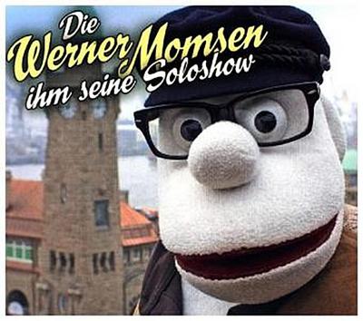 Die Werner Momsen ihm seine Soloshow, 1 Audio-CD