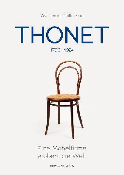 Thonet: Eine Möbelfirma erobert die Welt