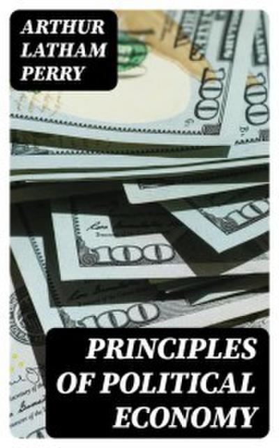 Principles of Political Economy