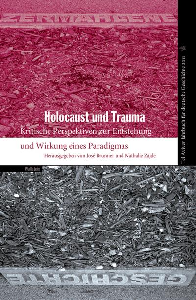 Tel Aviver Jahrbuch für deutsche Geschichte / Holocaust und Trauma