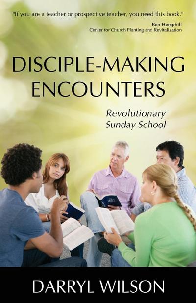 Wilson, D: Disciple-Making Encounters