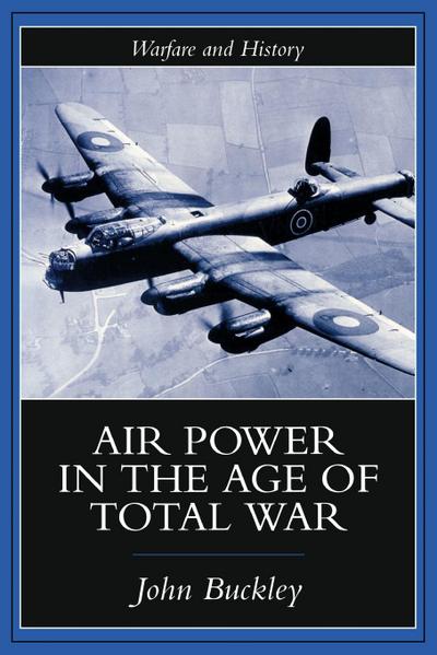Air Power in the Age of Total War