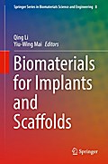 Biomaterials for Implants and Scaffolds