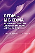 OFDM and MC-CDMA for Broadband Multi-User Communications, WLANs and Broadcasting