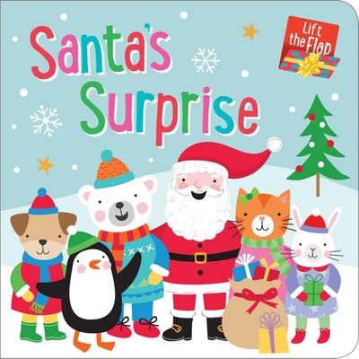 Santa’s Surprise: Chunky Lift-The-Flap Board Book