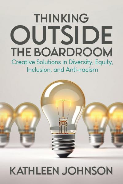 Thinking Outside the Boardroom