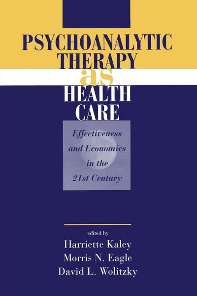Psychoanalytic Therapy as Health Care