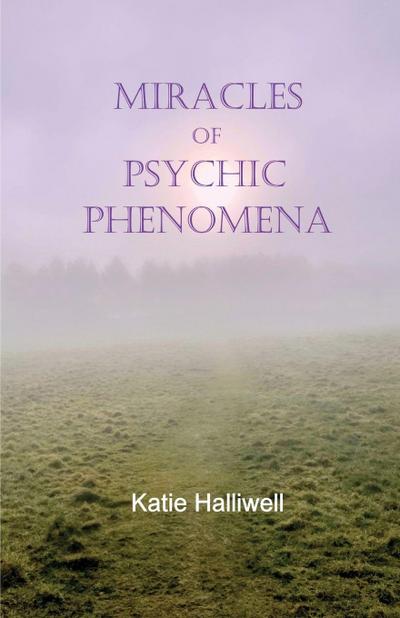 Miracles of Psychic Phenomena