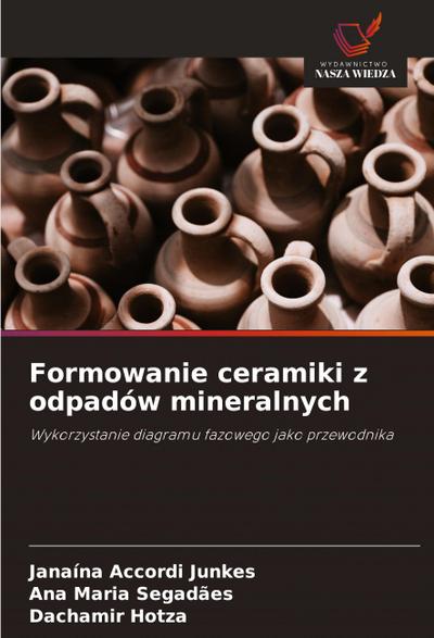 Formowanie ceramiki z odpadów mineralnych