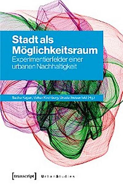 Stadt als Möglichkeitsraum