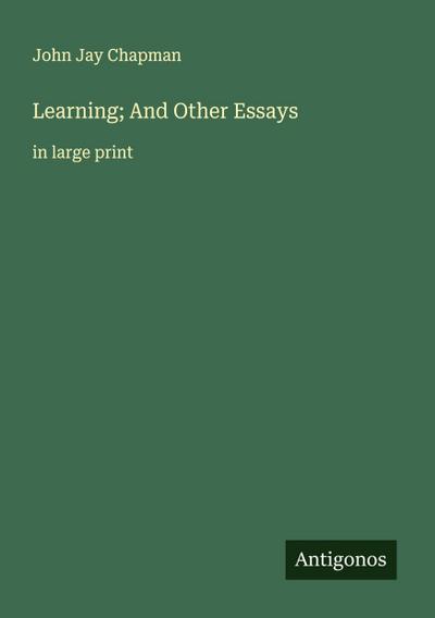 Learning; And Other Essays