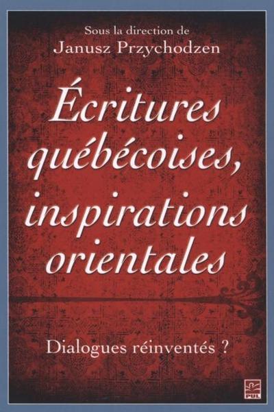 Ecritures quebecoises, inspirations orientales