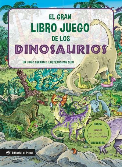 El Gran Libro Juego de Los Dinosaurios / The Big Game Book of Dinosaurs (Spanish Edition)