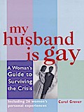 My Husband Is Gay - Carol Grever