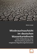 Missbrauchsaufsicht im deutschen Wasserkartellrech