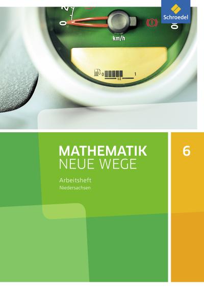 Mathematik Neue Wege SI 6. Arbeitsheft. G9. Niedersachsen