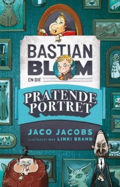 Bastian Blom en die pratende portret