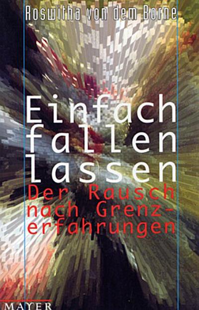 Einfach fallen lassen