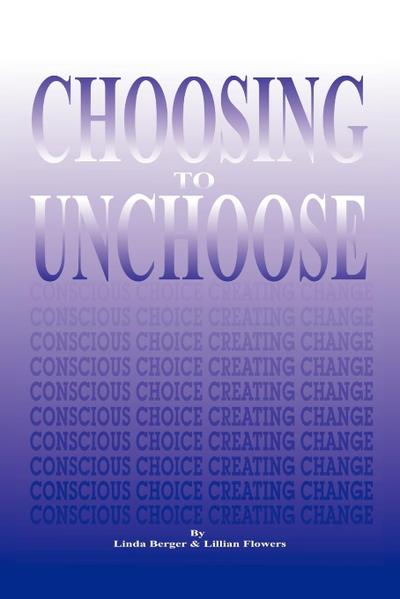 Choosing to Unchoose