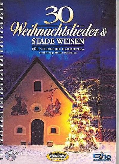 30 Weihnachtslieder und Stade Weisen (+CD)für steirische Handharmonika (mit Griffschrift)