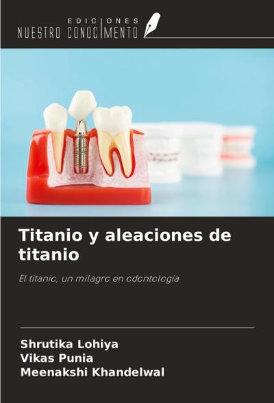 Titanio y aleaciones de titanio