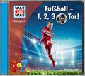 Was ist Was - Fußball - 1,2,3... Tor!