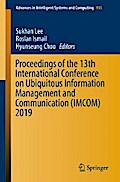Proceedings of the 13th International Conference on Ubiquitous Information Management and Communication (IMCOM) 2019