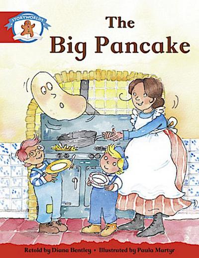 Literacy Edition Storyworlds Stage 1, Once Upon A Time World, The Big Pancake