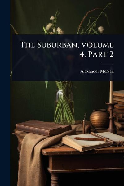 The Suburban, Volume 4, Part 2