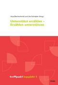 Unterstützt erzählen - Erzählen unterstützen