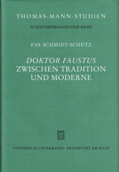 Doktor Faustus zwischen Tradition und Moderne