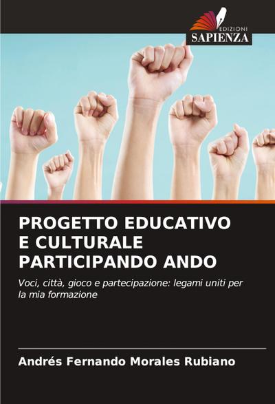 PROGETTO EDUCATIVO E CULTURALE PARTICIPANDO ANDO