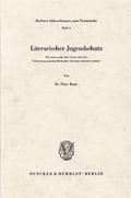 Literarischer Jugendschutz.