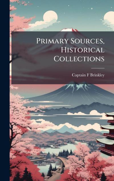 Primary Sources, Historical Collections