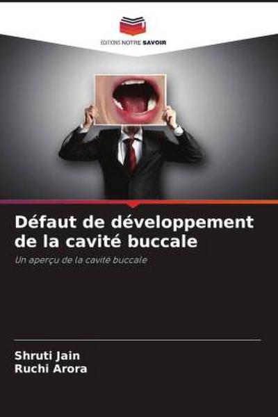 Défaut de développement de la cavité buccale