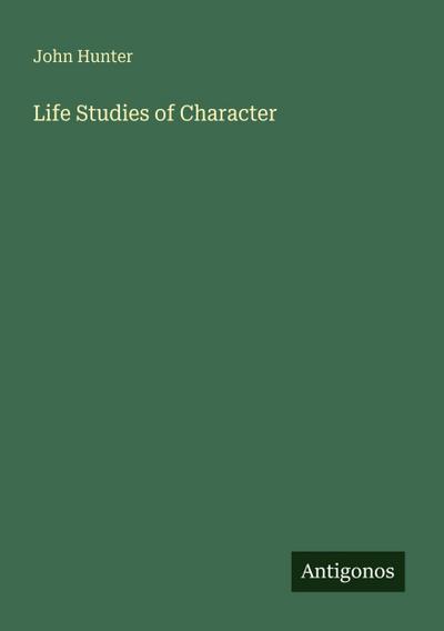 Life Studies of Character
