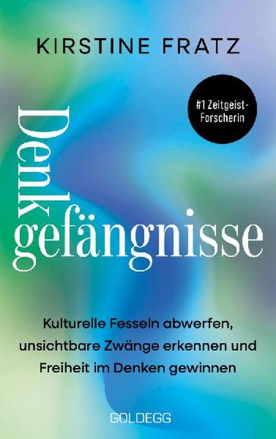 Denkgefängnisse Der Schmerz des alten Denkens