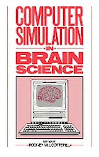 Computer Simulation in Brain Science