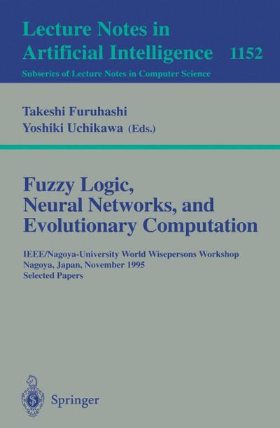 Fuzzy Logic, Neural Networks, and Evolutionary Computation