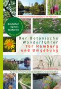 Der Botanische Wanderführer für Hamburg und Umgebung