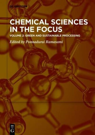 Chemical Sciences in the Focus Green and Sustainable Processing