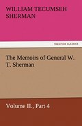 The Memoirs of General W.T.Sherman, Volume II., Pa