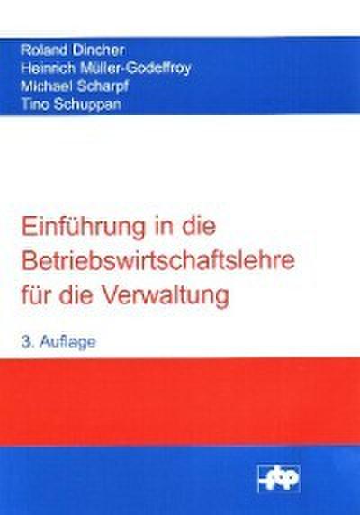 Einführung in die Betriebswirtschaftslehre für die Verwaltung