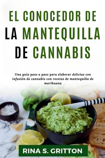 El conocedor de la mantequilla de cannabis
